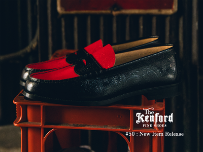 #50　< The Kenford Fineshoes > New Item Release